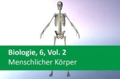 Biologie 6, Vol. 2, Menschlicher Körper