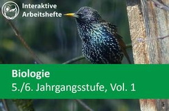 Biologie 5./6. Jahrgangsstufe Vol. 1