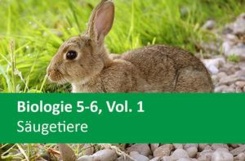 Biologie 5-6, Vol. 1, Säugetiere