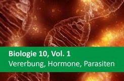 Biologie 10, Vol. 1, Vererbung, Hormone, Parasiten