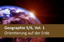Geographie 5/6, Vol. 1, Orientierung auf der Erde
