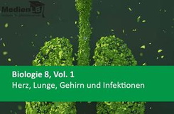 Biologie 8, Vol. 1, Herz, Lunge, Gehirn und Infektionen
