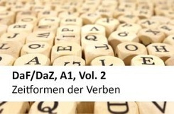 DaF/DaZ, A1, Vol. 2 - Zeitformen der Verben