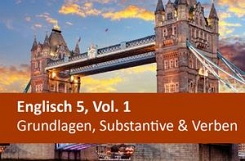 Englisch 5, Vol. 1, Grundlagen, Substantive & Verben