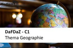 DaFDaZ - C1 - Thema Geographie