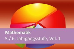 Mathematik 5./6. Jahrgangsstufe, Vol. 1